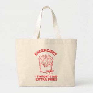 Oefening Ik dacht dat je extra friet zei - Friet L Grote Tote Bag