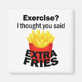 Oefening Ik dacht dat je extra friet zei - grappig Magneet (Voorkant)