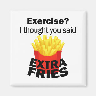 Oefening Ik dacht dat je extra friet zei - grappig Magneet