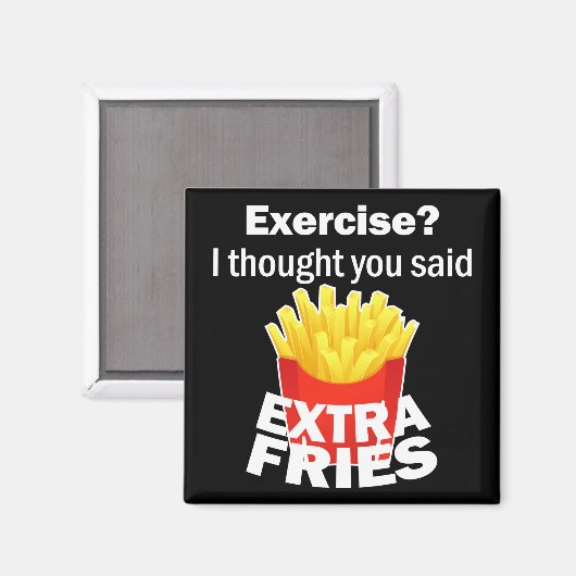 Oefening Ik dacht dat je extra friet zei - grappig Magneet (Voorkant / Achterkant)