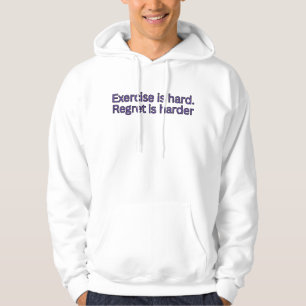 Oefening is moeilijk. Spijt is nog moeilijker - sp Hoodie