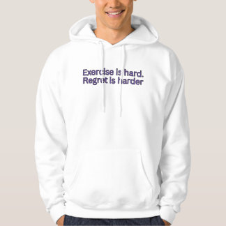 Oefening is moeilijk. Spijt is nog moeilijker - sp Hoodie