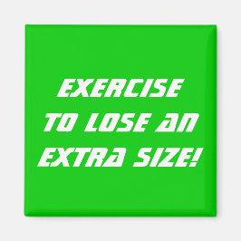 Oefening om een extra maat te verliezen magneet