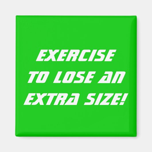 Oefening om een extra maat te verliezen magneet (Voorkant)