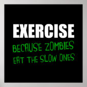 Oefening Zombies Eat Slow Ees Poster (Voorkant)