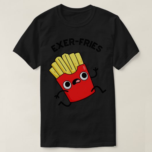 Oefeningen Funny Fries Puns T-shirt (Design voorkant)