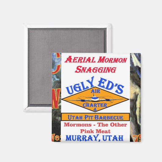 Oegly Ed's Aerial Mormon Snagging Utah Magneet (Voorkant / Achterkant)