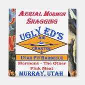 Oegly Ed's Aerial Mormon Snagging Utah Magneet (Voorkant)