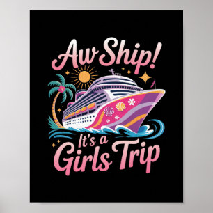 Oei Schat! Het Is Een Meidenreis Cruise Vakantie Poster