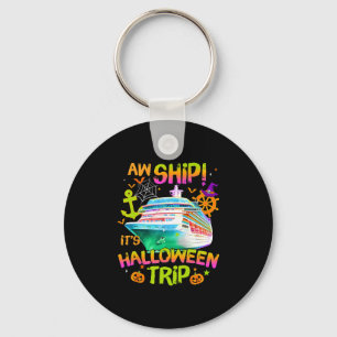 Oei Schip! Het Is Een Halloween Trip Halloween Cru Sleutelhanger