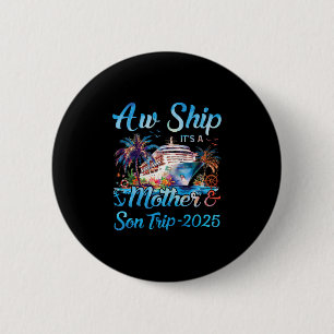 Oei Schip! Het Is Een Moeder En Zoon Reis 2025 Cru Ronde Button 5,7 Cm