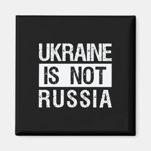 Oekraïne is niet Rusland - steun Oekraïne en stop  Magneet