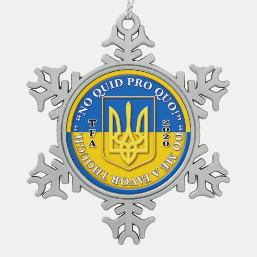 Oekraïne "No Quid Pro Quo" Sneeuwvlok Tin Sneeuwvlok Ornament (Voorkant)