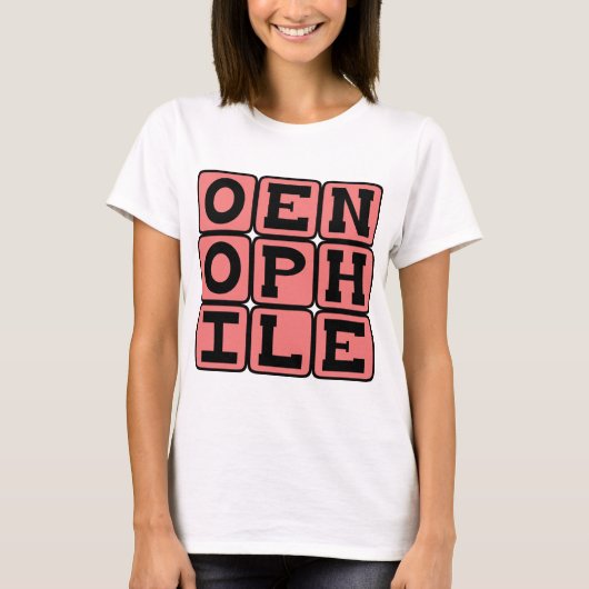 Oenephile, Wijnliefhebber T-shirt (Voorkant)
