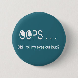 Oeps. . . Button rologen