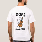 Oeps Cello Modus Grappig Schattig Cellist Karakter T-shirt (Achterkant)