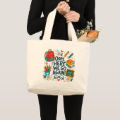 Oeps... Daar gaan we weer Funny Terug naar school Grote Tote Bag (Voorkant (product))