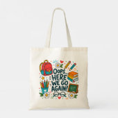 Oeps... Daar gaan we weer Leuk terug naar school D Tote Bag (Achterkant)