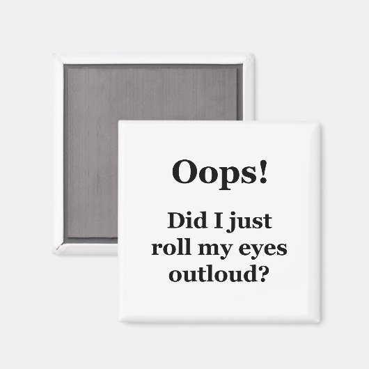 Oeps! Heb ik net mijn ogen luid gescand? Magneet (Voorkant / Achterkant)