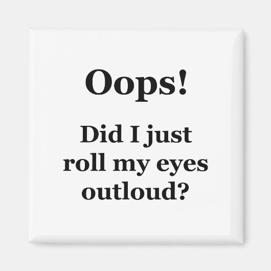 Oeps! Heb ik net mijn ogen luid gescand? Magneet (Voorkant)