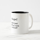 Oeps! Heb ik net mijn ogen luid gescand? Tweekleurige Koffiemok (Voorkant rechts)