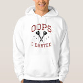 Oeps I Darted Hoodie (Voorkant)