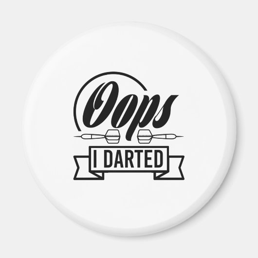Oeps I Darted Magneet (Voorkant)