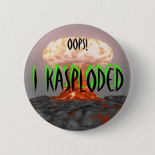 Oeps!  I Kasploded (ontwerp 2) Ronde Button 5,7 Cm (Voorkant)