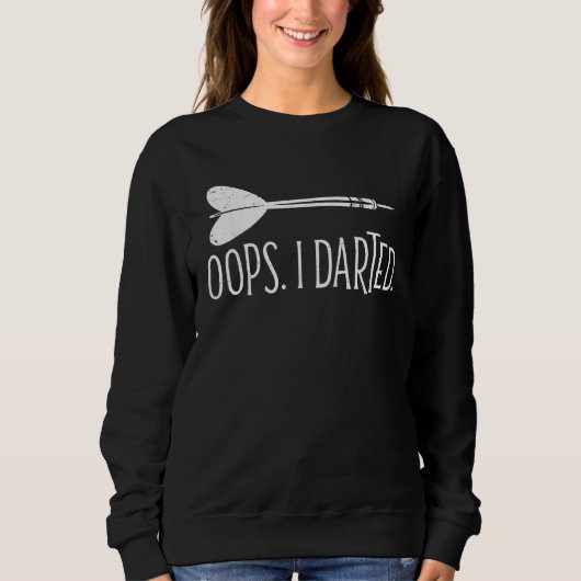 Oeps ik Dartde Pijlen Werpende Dartbord Dart Spele Trui (Voorkant)