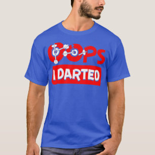 Oeps ik dartpijltjes-gooien bullseye t-shirt