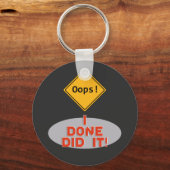 Oeps, ik heb het gedaan. - Funny Sleutelhanger (Voorkant)