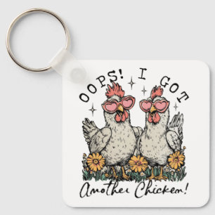 Oeps! Ik heb nog een kip - grappige kippenliefhebb Sleutelhanger