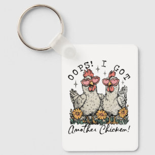 Oeps! Ik heb nog een kip - grappige kippenliefhebb Sleutelhanger