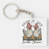 Oeps! Ik heb nog een kip - grappige kippenliefhebb Sleutelhanger (Voorkant)