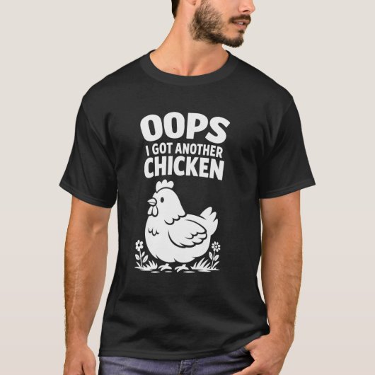 Oeps ik heb nog een kip t-shirt (Voorkant)