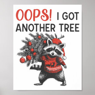 Oeps, ik heb weer een boom grappige wasbeer kerstm poster
