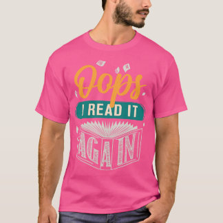 Oeps ik lees het weer boek lover cadeau t-shirt