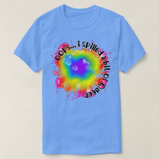 Oeps ik morste een beetje queer t-shirt (Design voorkant)