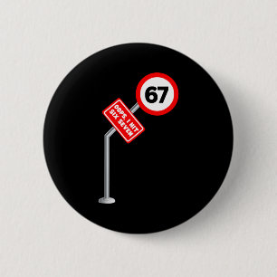 Oeps ik raakte 6 7 Zes Zeven Grappig 67 Snelheidsl Ronde Button 5,7 Cm