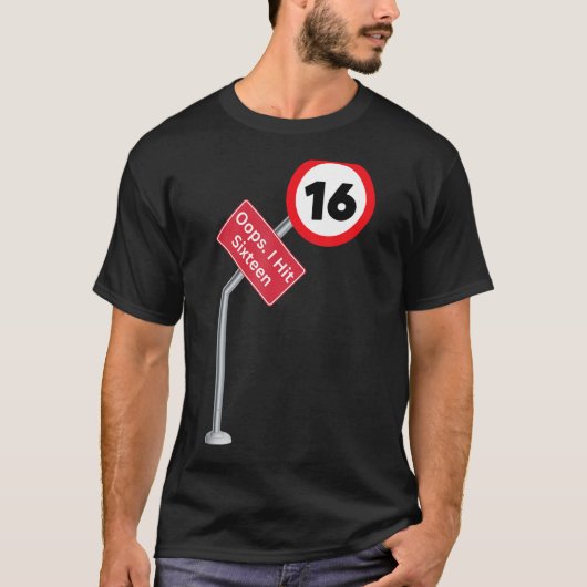 Oeps ik raakte zestien grappige 16e verjaardag jon t-shirt (Voorkant)