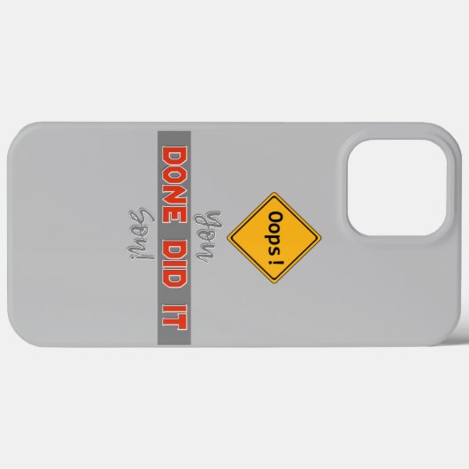 Oeps! Je hebt het gedaan. - Zeer grappig Case-Mate iPhone Case (Achterkant (horizontaal))