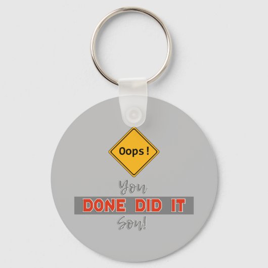 Oeps! Je hebt het gedaan. - Zeer grappig Sleutelhanger (Voorkant)