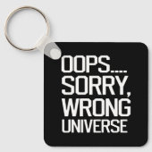 Oeps, sorry, verkeerde wereld sleutelhanger (Voorkant)