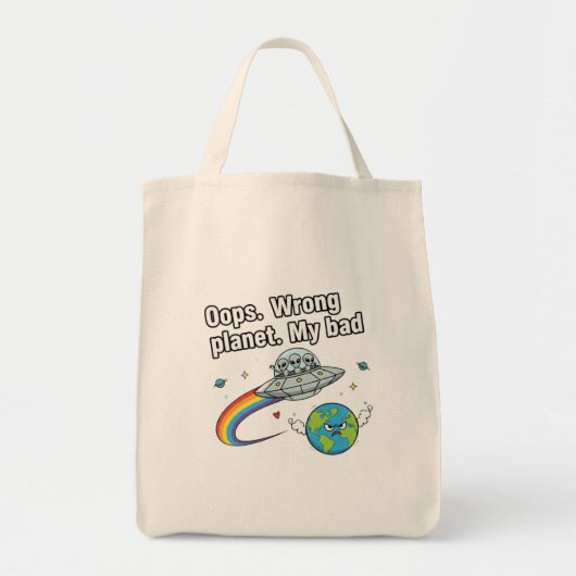 Oeps. Verkeerde planeet. Mijn fout Tote Bag (Voorkant)