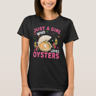 Oesterdier gewoon een meisje die van oesters houdt t-shirt