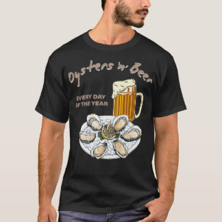 Oesters en bier Elke dag van het Jaar T-shirt
