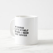 Of Course I Talk To Myself Sometimes I Need Expert Koffiemok (Voorkant links)