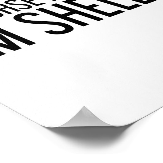 Of Course I'm Right I'm Shelby Name Funny Christma Poster (Hoek)