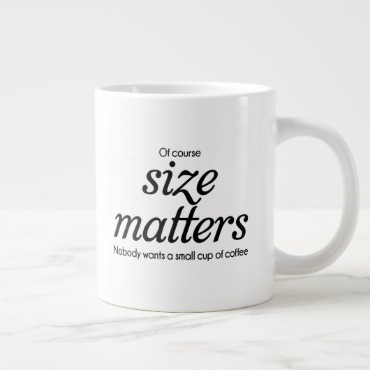 Of Course size matters Coffee Mug Grote Koffiekop (Rechts)