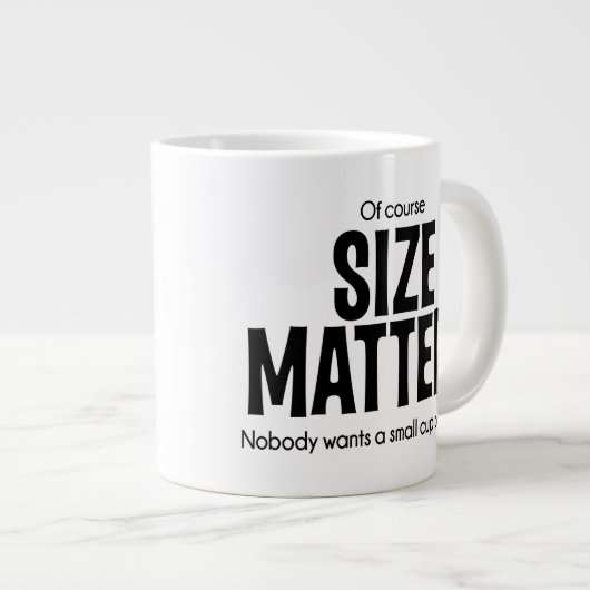 Of Course SIZE MATTERS Jumbo Coffee Mug Grote Koffiekop (Voorkant rechts)